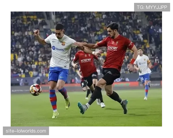 巴萨主场迎战奥萨苏纳，莱万赛前谈进球目标